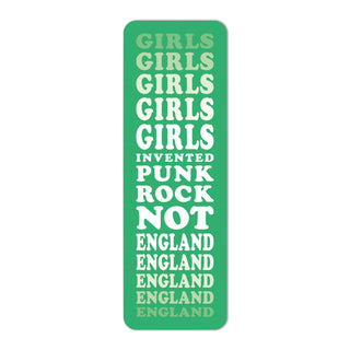 Girls Invented Punk Rock Not England Bookmark