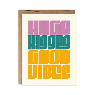 Hugs, Kisses, Good Vibes A2 Greeting Card